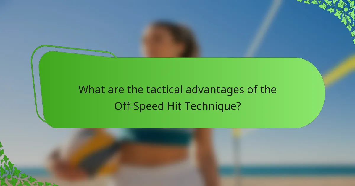 What are the tactical advantages of the Off-Speed Hit Technique?