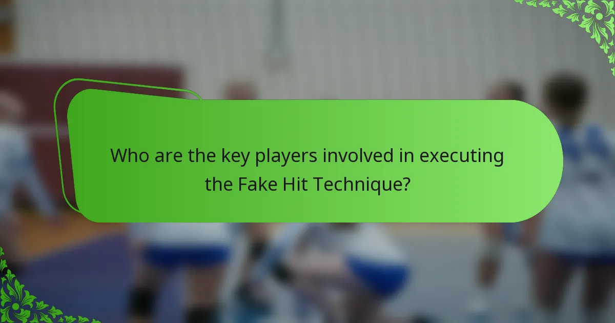 Who are the key players involved in executing the Fake Hit Technique?